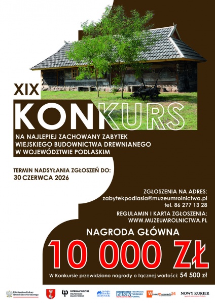 Konkurs na Najlepiej Zachowany Zabytek Wiejskiego Budownictwa Drewnianego w Województwie Podlaskim w 2026 r.